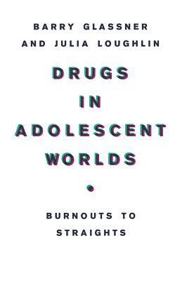 Drugs in Adolescent Worlds 1