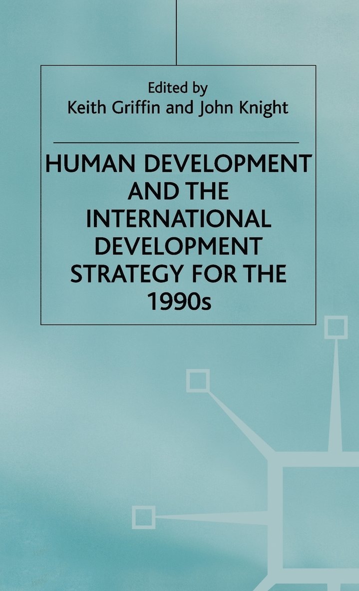 Griffin+knight, Keith Griffin, J. Knight - Human Development and the International Development Strategy for the 1990s, Inbunden