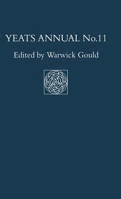 Gould, Warwick Gould - Yeats Annual No. 11, Inbunden