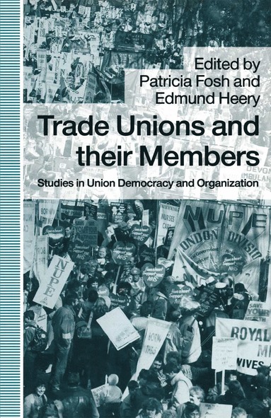 bokomslag Trade Unions and their Members