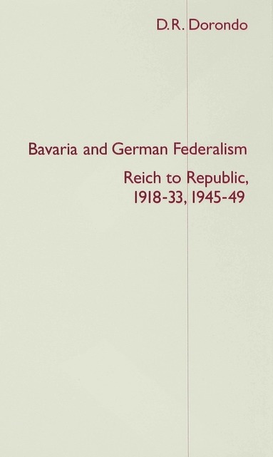 bokomslag Bavaria and German Federalism