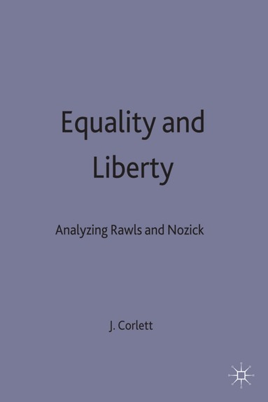 J. Angelo Corlett - Equality and Liberty, Inbunden