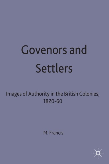 M. Francis - Governors and Settlers, Inbunden