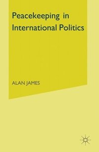 bokomslag Peacekeeping in International Politics