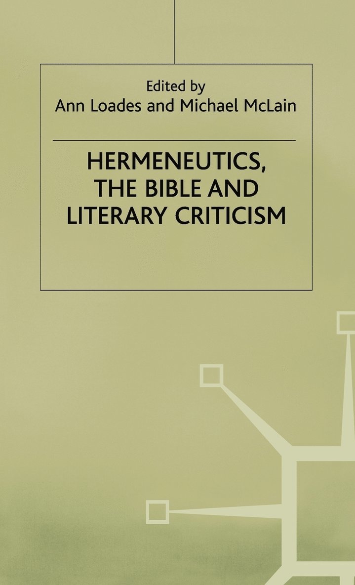 Hermeneutics, the Bible and Literary Criticism 1