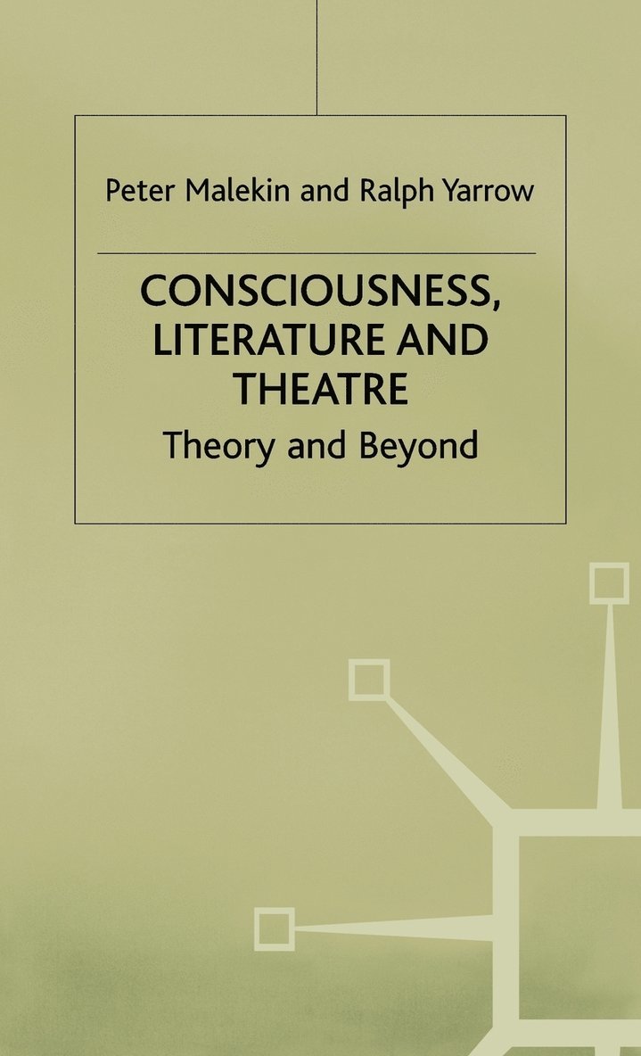 Consciousness, Literature and Theatre 1