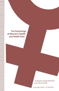 bokomslag The Psychology of Womens Health and Health Care