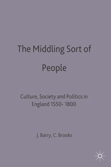 Jonathan Barry, Christopher Brooks - Middling Sort of People, Häftad