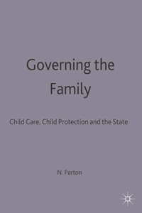 bokomslag Governing the Family: Child Care, Child Protection and the State