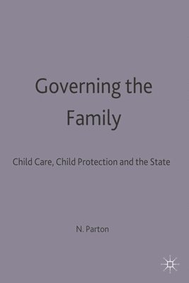 bokomslag Governing the Family: Child Care, Child Protection and the State
