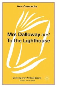 bokomslag Mrs Dalloway and to the Lighthouse, Virginia Woolf