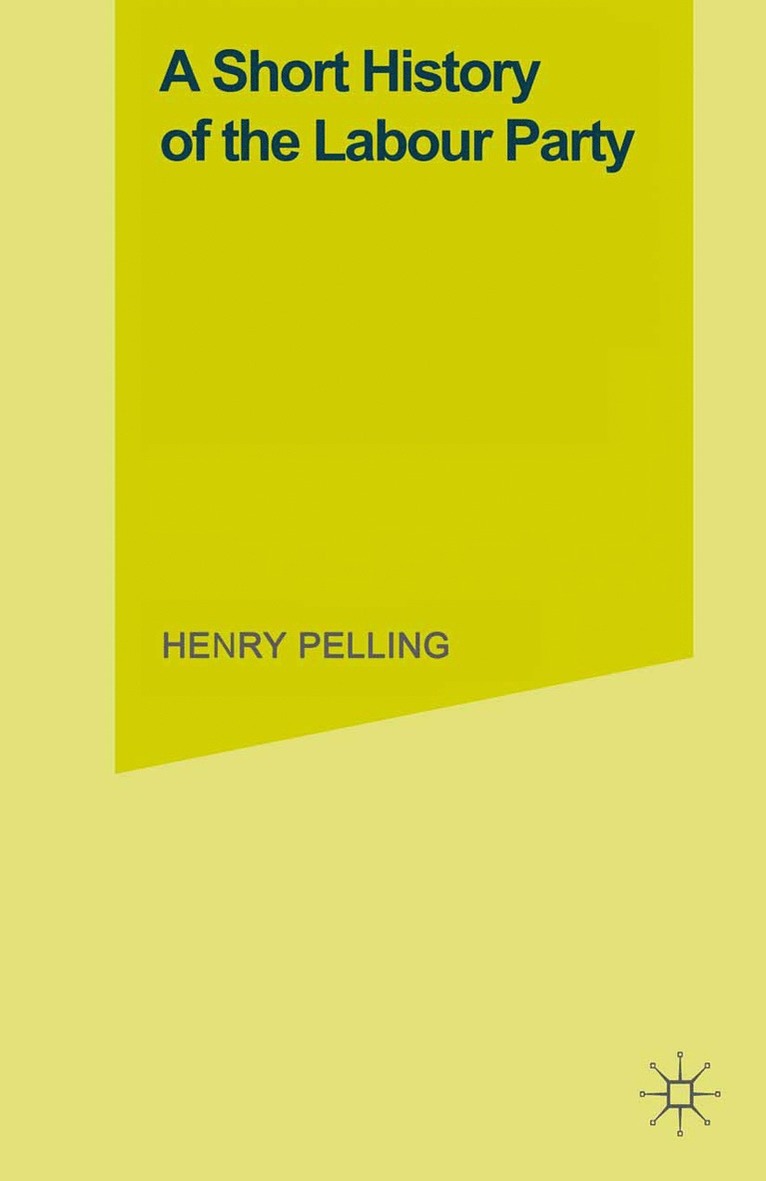 Henry Pelling - Short History of the Labour Party, Häftad
