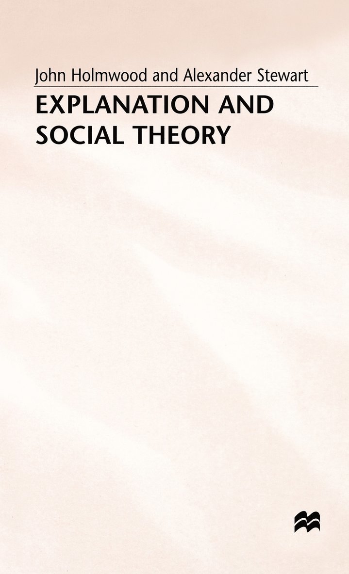 Explanation and Social Theory 1