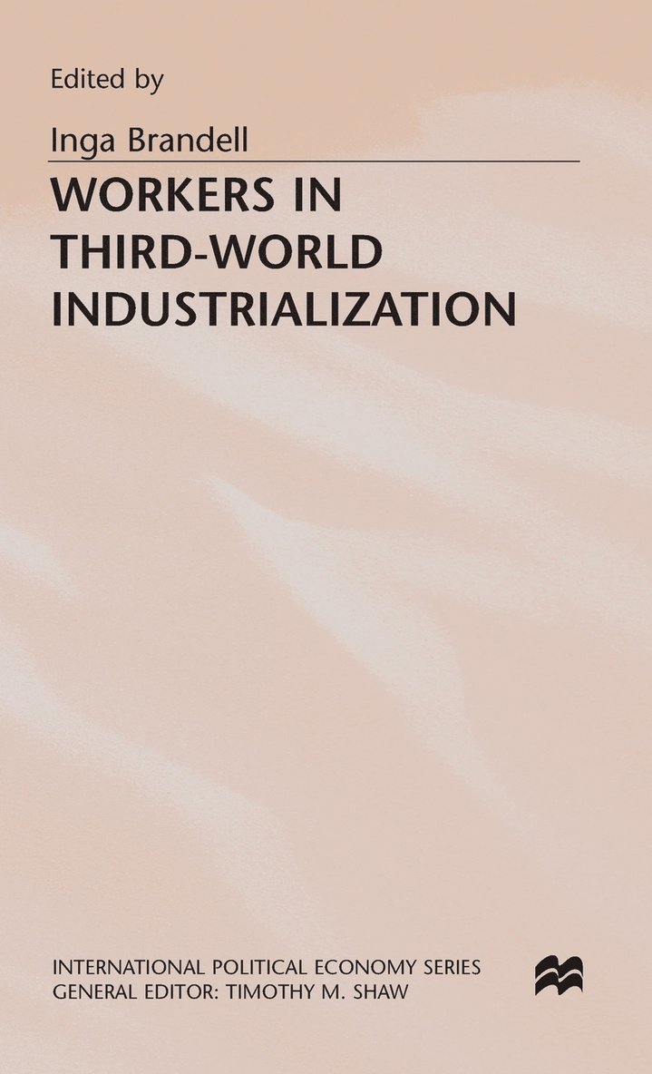 Workers in Third-World Industrialization 1