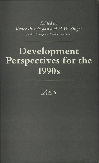 H.W. Singer, Renee Prendergast - Development Perspectives for the 1990s, Inbunden