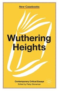 bokomslag Wuthering Heights: Emily Brontë