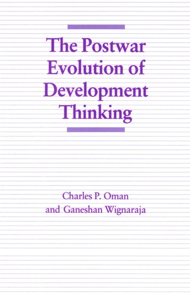 Charles P. Oman, Ganeshan Wignaraja - Postwar Evolution of Development Thinking, Häftad