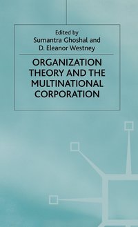 bokomslag Organization Theory and the Multinational Corporation