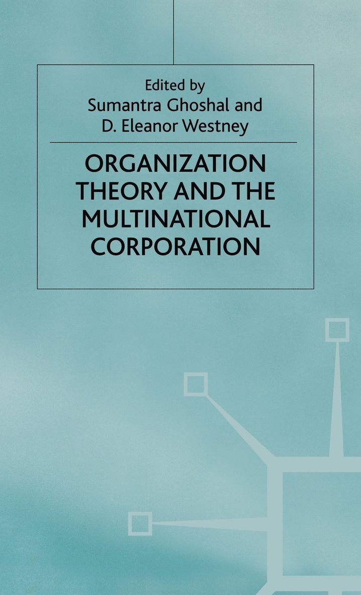 Sumantra Ghoshal, Ghoshal, D. Eleanor Westney, D Eleanor Westney - Organization Theory and the Multinational Corporation, Inbunden