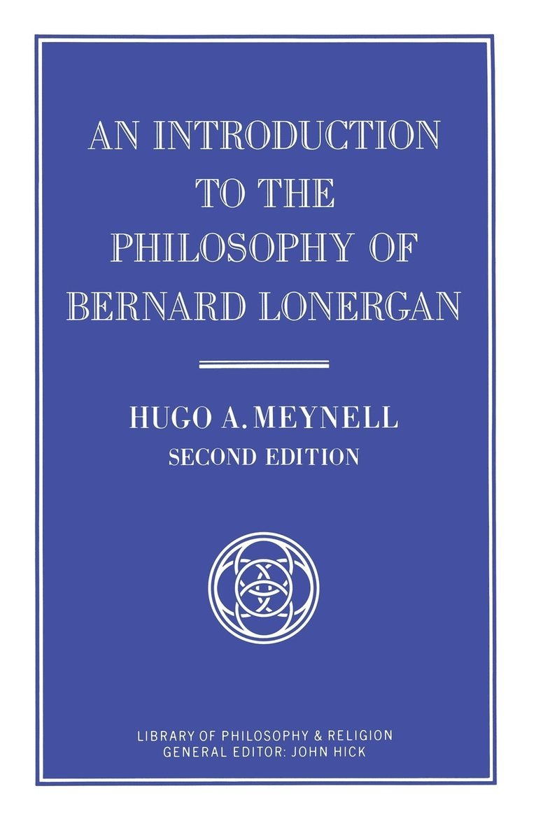 An Introduction to the Philosophy of Bernard Lonergan 1