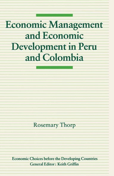 bokomslag Economic Management and Economic Development in Peru and Colombia