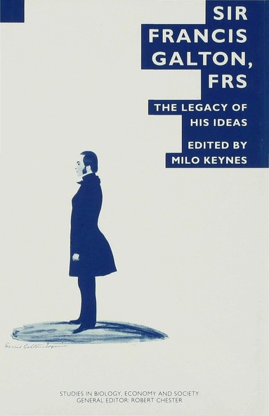Milo Keynes - Sir Francis Galton, FRS, Inbunden
