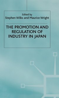 bokomslag The Promotion and Regulation of Industry in Japan