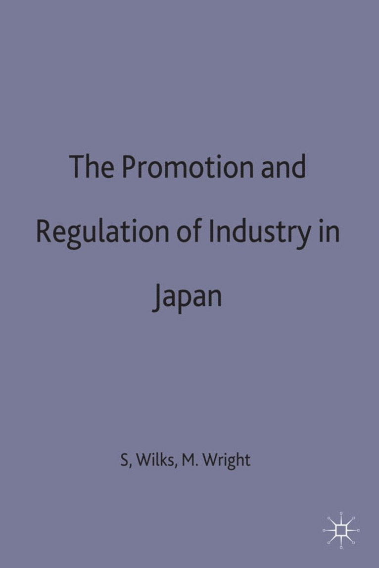 Promotion and Regulation of Industry in Japan