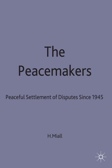Hugh Miall - Peacemakers, Inbunden