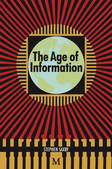 Stephen Saxby - Age of Information, Inbunden