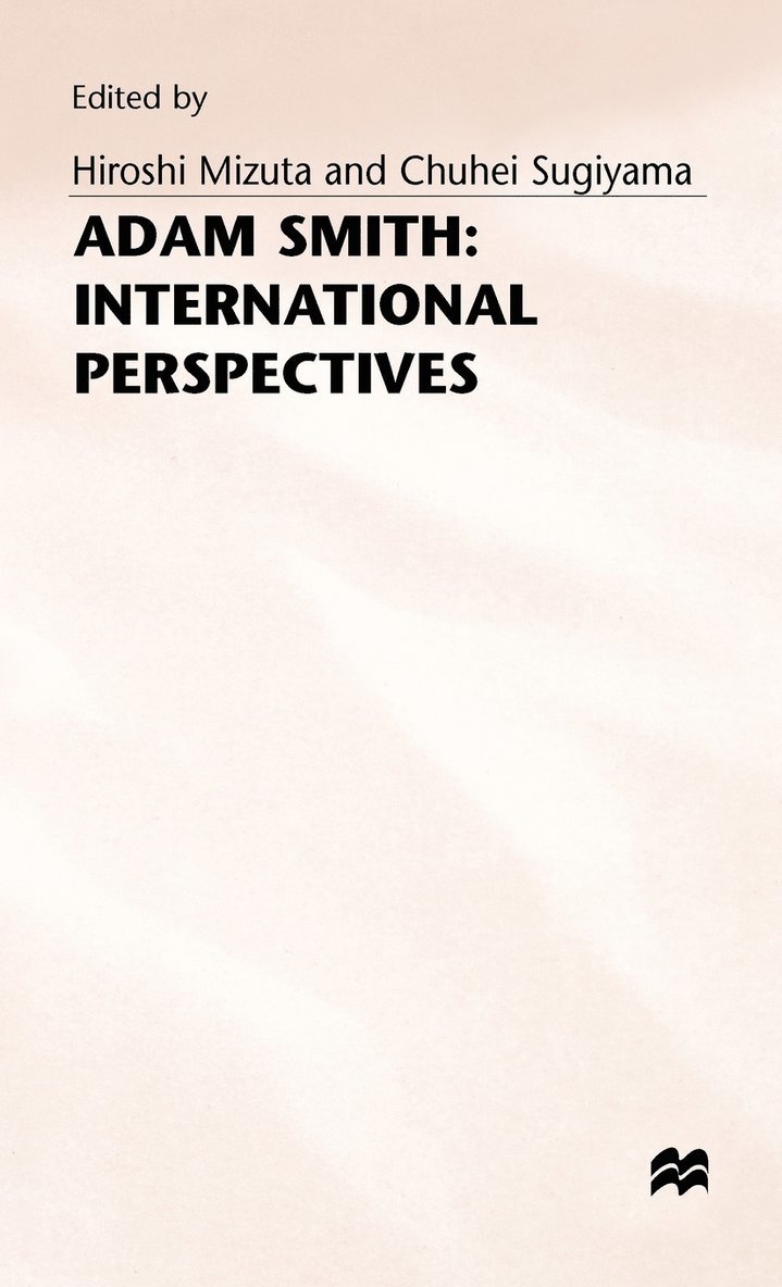 Hiroshi Mizuta, Chuhei Sugiyama, Mizuta Sugiyama - Adam Smith: International Perspectives, Inbunden