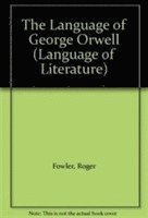 bokomslag The Language of George Orwell