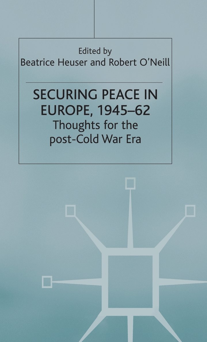 Securing Peace in Europe, 194562 1