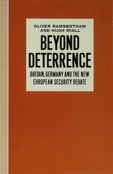 Hugh Miall, Oliver Ramsbotham - Beyond Deterrence, Inbunden