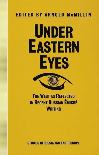 Arnold McMillin - Under Eastern Eyes, Inbunden
