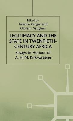 Legitimacy and the State in Twentieth-Century Africa 1