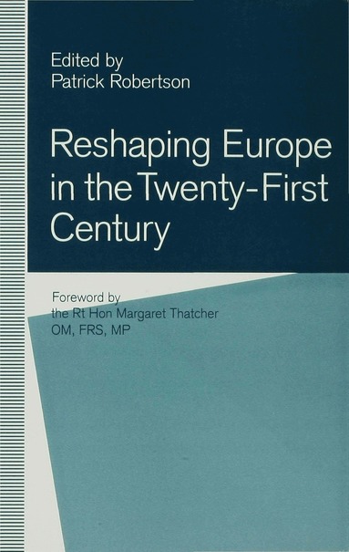 bokomslag Reshaping Europe in the Twenty-First Century