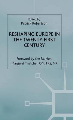Reshaping Europe in the Twenty-First Century 1