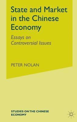 Peter Nolan - State and Market in the Chinese Economy, Inbunden