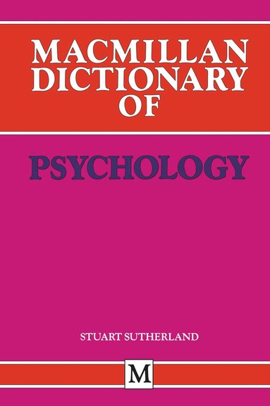 Stuart Sutherland - Macmillan Dictionary of Psychology, Häftad