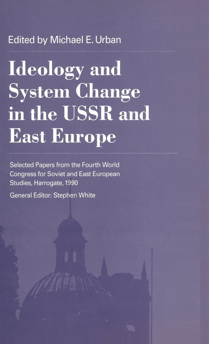 Hendrik Hegemann, Michael Urban - Ideology and System Change in the USSR and East Europe, Inbunden