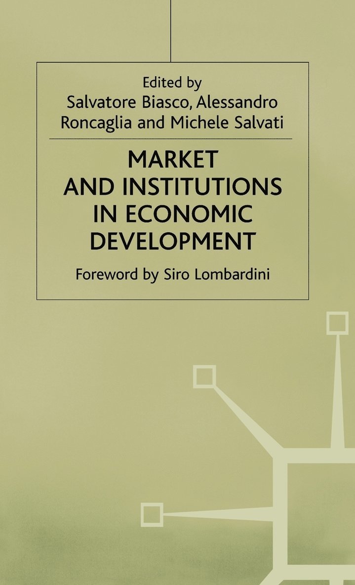 Market and Institutions in Economic Development 1