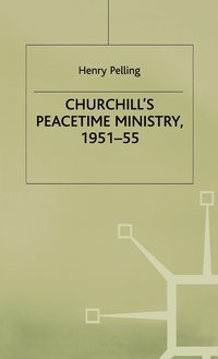 bokomslag Churchill's Peacetime Ministry, 1951-55