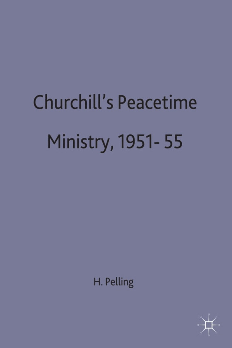 Churchills Peacetime Ministry, 195155 1