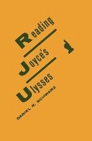 bokomslag Reading Joyces Ulysses
