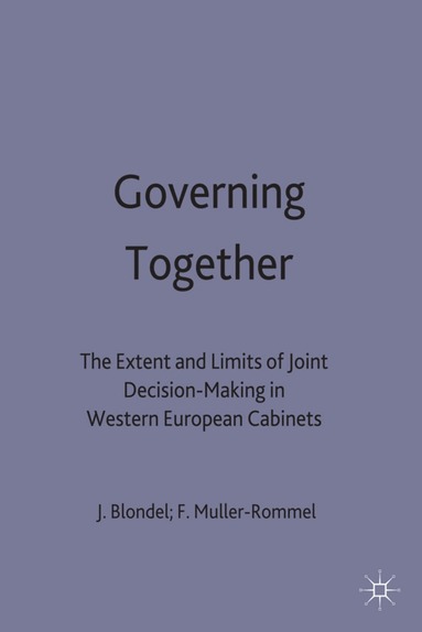 Blondell+muller-Rommel, Jean Blondel, Ferdinand Müller-Rommel - Governing Together, Inbunden