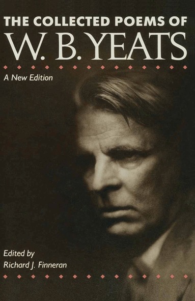 Richard J. Finneran - Collected Poems of W. B. Yeats, Häftad