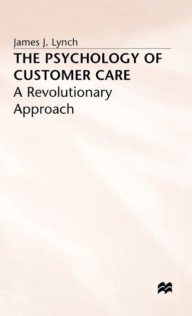 bokomslag The Psychology of Customer Care