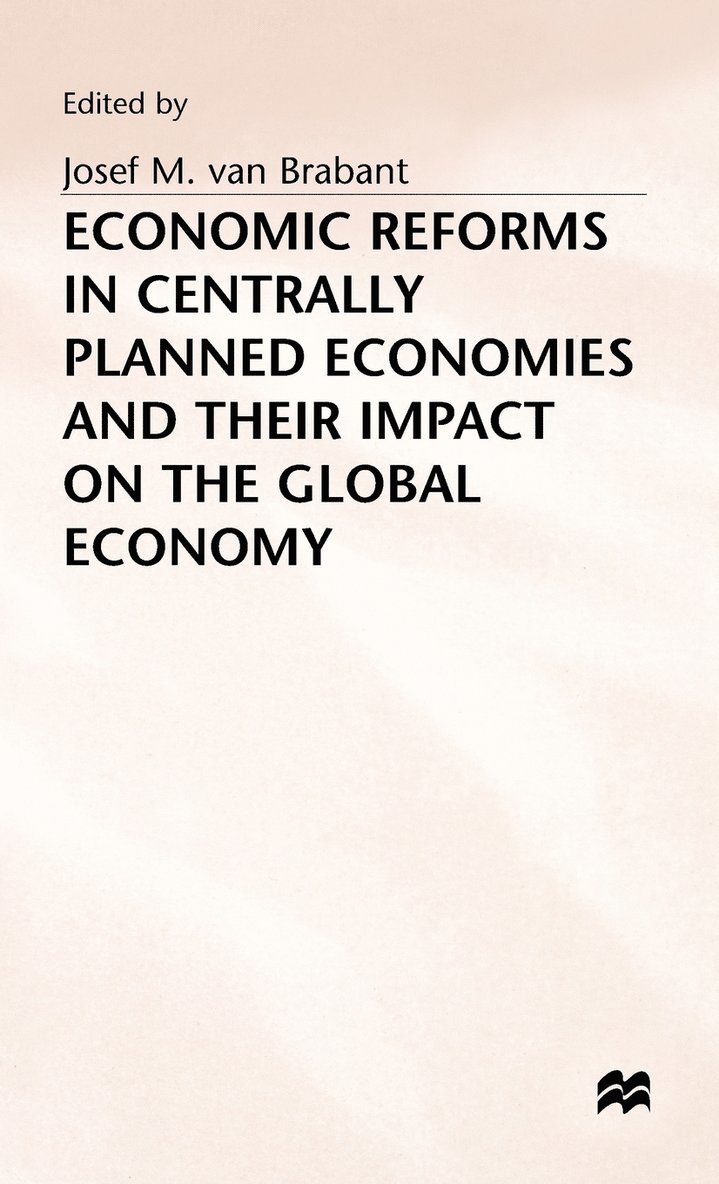 Economic Reforms in Centrally Planned Economies and their Impact on the Global Economy 1