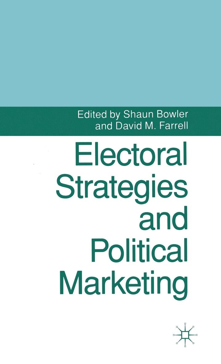 Electoral Strategies and Political Marketing 1